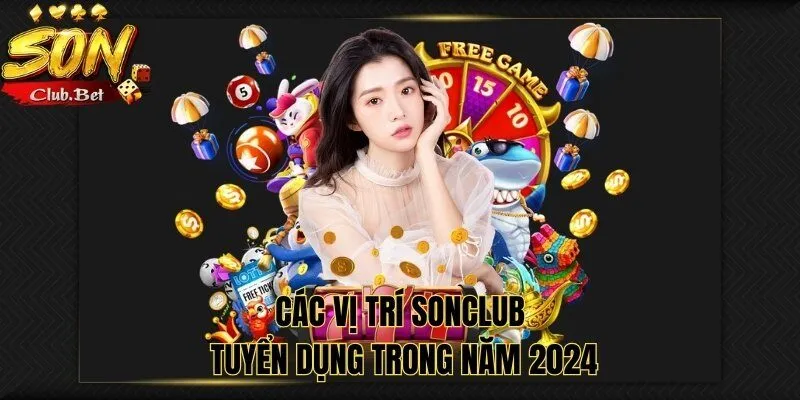 SONCLUB Tuyển Dụng – Lương Thưởng Hậu Hĩnh, Phúc Lợi Hấp Dẫn 1 SONCLUB tuyển dụng