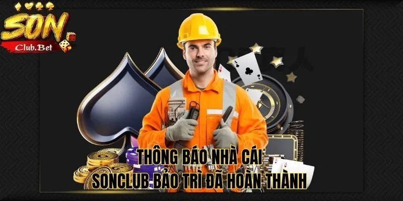 SONCLUB Bảo Trì - Những Nguyên Nhân Để Nhà Cái Bảo Trì 4 SONCLUB bảo trì